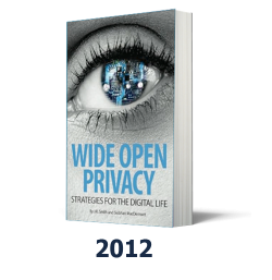 Wide Open Privacy